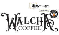 Walcha Coffee - World Series Medalist - 2024 Business Awards Regional Finalist